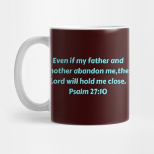 Bible Verse Psalm 27:10 Mug